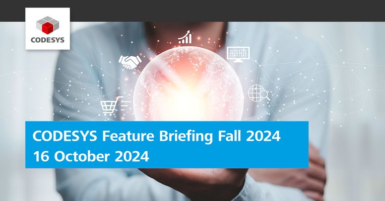 CODESYS Feature Briefing Fall 2024
