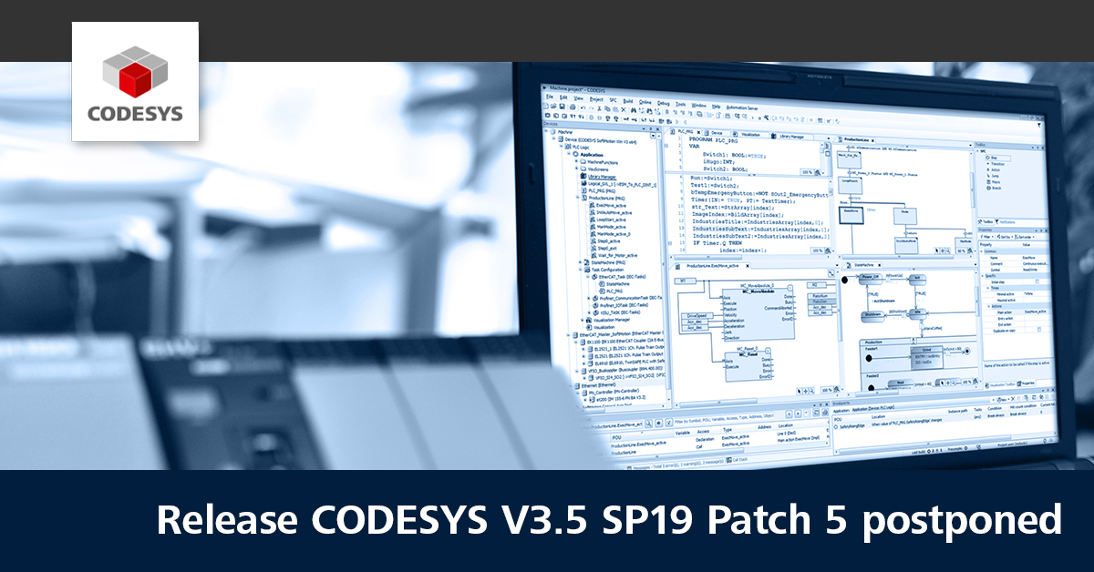 Release CODESYS V3.5 SP19 Patch 5 postponed